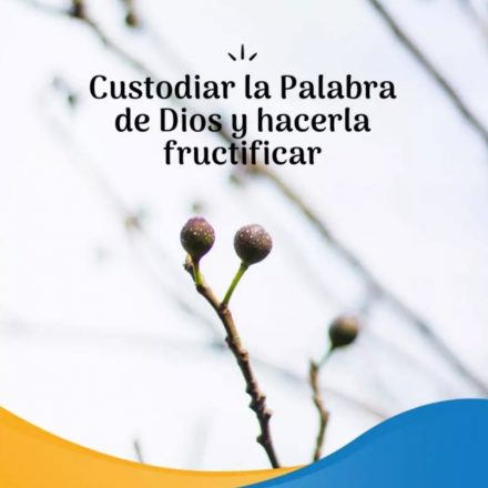 Pasapalabra | CUSTODIAR LA PALABRA DE DIOS Y HACERLA FRUCTIFICAR.