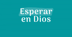 Pasapalabra | ESPERAR EN DIOS