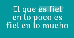 Pasapalabra | EL QUE ES FIEL EN LO POCO ES FIEL EN LO MUCHO